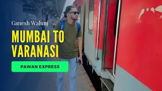 Mumbai to Varanasi train journey by Pawan express  vlog 57 EP 2 varanasi [upl. by Enelhtak]