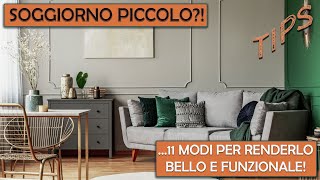 INTERIOR DESIGN  11 modi per rendere un soggiorno piccolo bello e funzionale [upl. by Johannah]