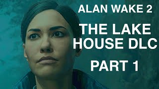 Alan Wake 2  The Lake House DLC  PS5 Gameplay Part 1 [upl. by Noma]