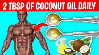 10 Reasons To Eat 2 Tbsp of COCONUT OIL Every Day [upl. by Jaehne]