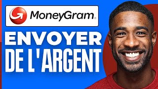 Comment Envoyer De Largent Par Moneygram  2024 [upl. by Pirozzo]