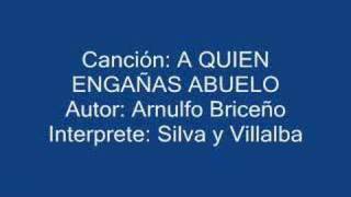 A Quien engañas Abuelo  Musica colombiana  Garzon Collazos [upl. by Aynas]