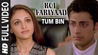 Official Koi Fariyaad Full Video Song  Jagjit Singh  Tum Bin  Nikhil Vinay  Priyanshu [upl. by Peppy212]