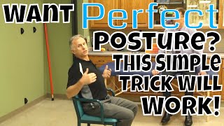 Want Perfect Posture This Simple Trick Will Work [upl. by Eetnom]