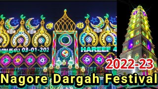 Nagore Dargah Festival 2022  2023  Nagore Dargah Shariff  Nagore Sharif  Nagore Dargah Kalifa [upl. by Ardnod]