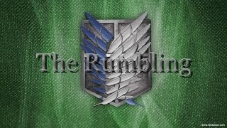 The Rumbling [upl. by Bevon]