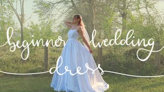 DIY Beginner Friendly Wedding Dress Easy Wedding Dress Tutorial For 30👰 [upl. by Bena]