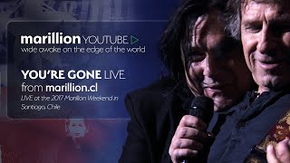 Marillion  Youre Gone  Live At The Marillion Weekend Chile 2017 [upl. by Yriek104]