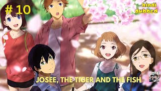 Josee the Tiger and the Fish in Hindi part 10 anime movie film [upl. by Millicent]