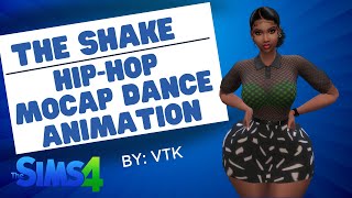 The Shake HipHop Mocap Dance Animation For The Sims 4 [upl. by Shinberg]