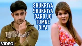 Shukriya Shukriya Dard Jo Tumne Diya Full Song  Bewafaai quotAgam Kumar Nigamquot [upl. by Samale347]