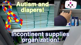 Autistic girl incontinent supplies organization and diapers  Severe ASD non verbal  Special needs [upl. by Almund34]