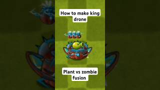 How to make king drone in pvz fusion plantsvszombies games halloween [upl. by Bondie]