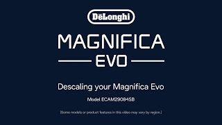 How to Descale your De’Longhi Magnifica Evo Espresso Machine [upl. by Niabi]