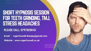 Short Hypnosis session for teeth grinding TMJ stress headaches I Hypnosis Glasgow [upl. by Atiekan]