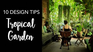 How to create a tropical garden  10 TIPS to transform your garden [upl. by Ylrad]