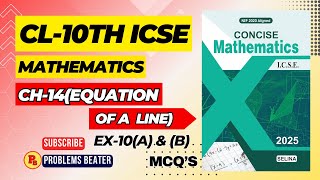 EQUATION OF A LINE  EX14A amp B  MCQS  CH14  CL10TH  SELINA CONCISEProblemsBeater [upl. by Laurentia]