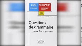 Question de grammaire pour les concours CAPES Lettres modernes Lettres classiques Agrégation Lettre [upl. by Krystal]