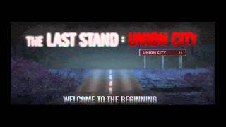 The Last Stand Union City Theme [upl. by Gunther383]