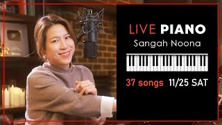 🔴LIVE Piano Vocal Music with Sangah Noona 1125 [upl. by Hodosh619]