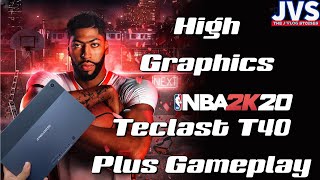 Teclast T40 Plus NBA 2K20 Gameplay  Filipino  8GB 128GB [upl. by Fonseca]