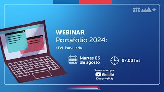 Webinar quotPortafolio 2024 Educación Parvulariaquot [upl. by Bridges311]