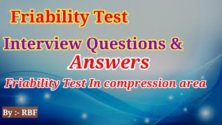 Friability Test Interview Questions and Answers।RBF [upl. by Jarad]