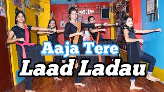 Aaja Tere Laad Ladau  Laad Piya ke  Cover dance video [upl. by Ardnyk]