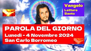 San Carlo Borromeo Vescovo  Letture e Vangelo del Giorno 4 Novembre 2024 [upl. by Eetse]