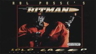 RBL Posse Hitman  Solo Creep [upl. by Minier532]