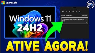 ATIVE AGORA essa Função no Windows 11 24H2  SENSACIONAL [upl. by Nawed]