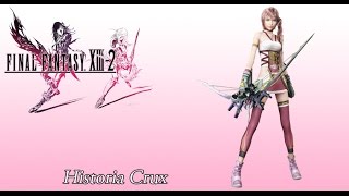 FFXIII2 OST Historia Crux BGM [upl. by Haikezeh]