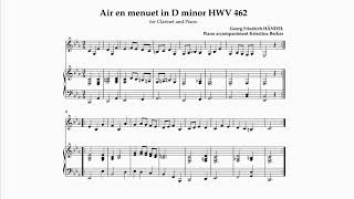 Händel Air en menuet in D minor Clarinet and Piano Accompaniment [upl. by Ado]