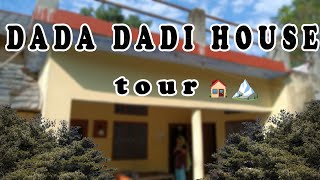 DADA DADI GHAR himachal house tour [upl. by Baiss114]