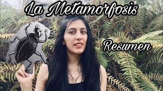 LA METAMORFOSIS  resumen completo [upl. by Loredana]