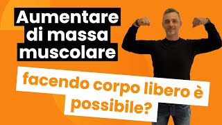 Aumentare di massa muscolare facendo corpo libero è possibile  Filippo Ongaro [upl. by Scevo]