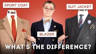 Suit Jackets Sport Coats amp Blazers Whats the Difference  Menswear Definitions [upl. by Araek]