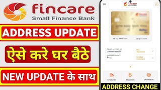 fincare small finance bank address update change online  finance bank me address change kaise kare [upl. by Palocz]