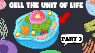 CELL THE UNIT OF LIFE  PART 3  Biology  Class 11  NEET [upl. by Wan]