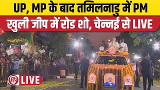 LIVE PM Narendra Modis Roadshow in Chennai Tamil Nadu  Lok Sabha Election 2024 [upl. by Kceb]