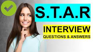 STAR INTERVIEW QUESTIONS and Answers PASS GUARANTEED [upl. by Adnuhsat171]