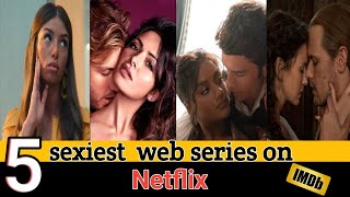 5 sexiest web series on Netflix hindiEnglish [upl. by Zoa]