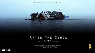 Sewol Ferry Documentary  에프터 더 세월호 다큐 티저 AFTER THE SEWOL OFFICIAL TRAILER [upl. by Diann]