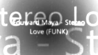 Edward Maya  Stereo Love Funk Remix [upl. by Ellevart]