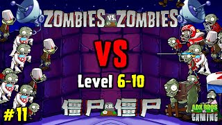 Zombies VS Zombies 11  Level 610 PvZ MOD NEW Levels  Adventure Night Roof Android [upl. by Dub]