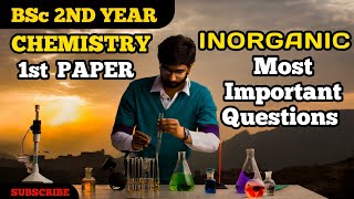 Inorganic chemistry BSC 2 nd year Most important questions bsc bsc2year sriyanshverma [upl. by Utta]