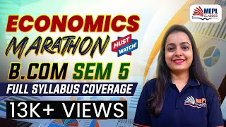 B Com  Sem 5  ECONOMICS  Super Marathon  Full Syllabus Coverage  MEPL B Com Classes [upl. by Harbed857]