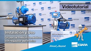 Instalación y Uso de Grupos de Presión domésticos con regulador electrónico [upl. by Bowden292]