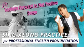 Transform your Professional English through the Power of Song quotLooking Forward to Not Feeling Downquot [upl. by Tezile461]