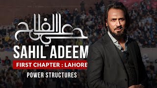 Sahil Adeem Grand Session in Lahore  Hayya Alal Falah Chapter 1  Power Structures [upl. by Dania9]